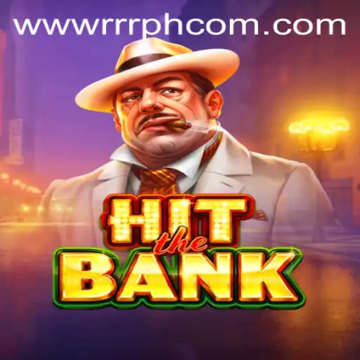 Exploring the Thrills of 'HitTheBank': A Comprehensive Guide to the Latest Gaming Sensation